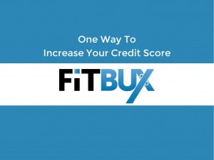 One Way To Increase Your Credit Score