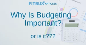 Why is budgeting important