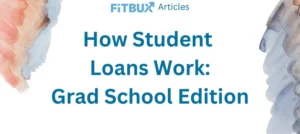 How Student loans work grad school