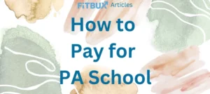 How to Pay for Physician Assistant School