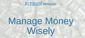 How to manage money wisely