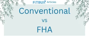 Comparing Conventional vs FHA Loans: What You need To Know