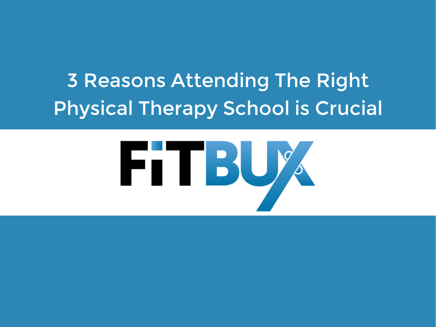 The right physical therapy school