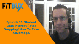 Student Loan Interest Rates Dropping! How To Take Advantage